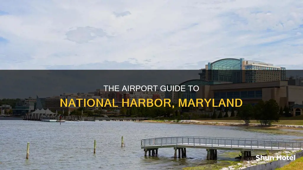 what airport for national harbor maryland