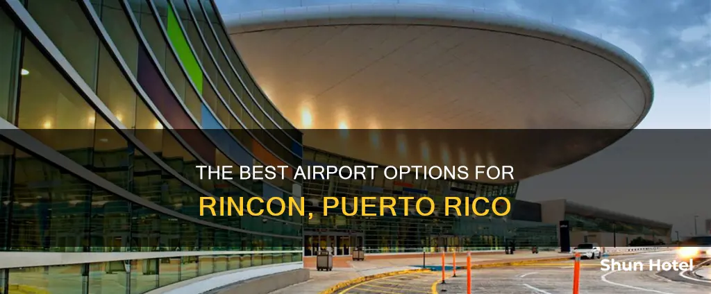 what airport for rincon puerto rico
