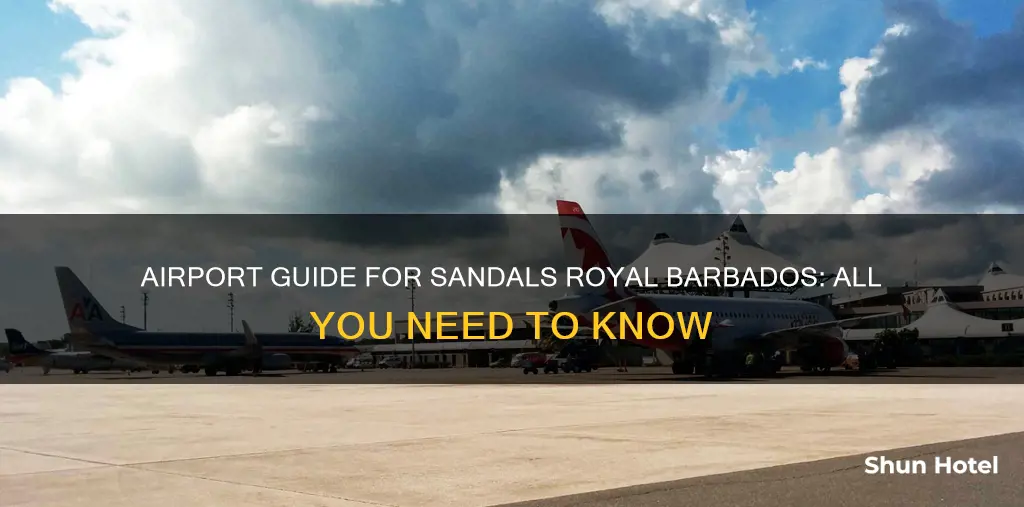 what airport for sandals royal barbados