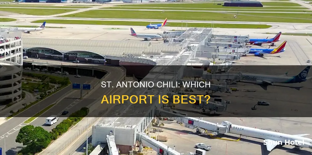 what airport for st antonio chili