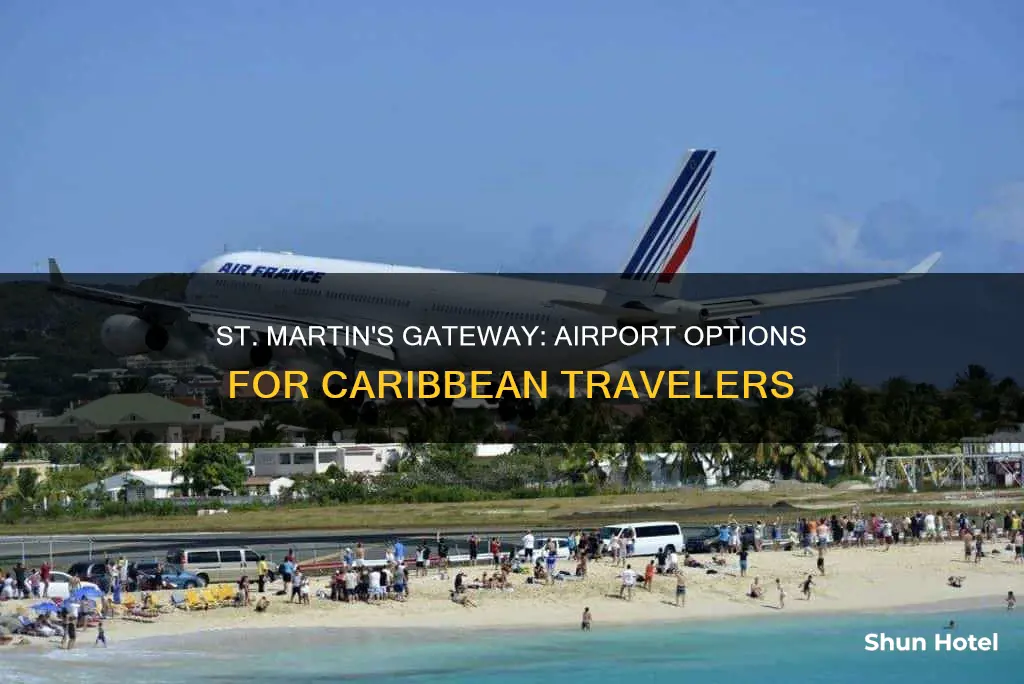 what airport for st martin caribbean
