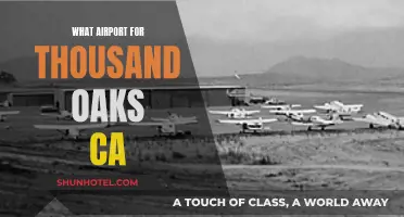 Finding the Closest Airport to Thousand Oaks, CA