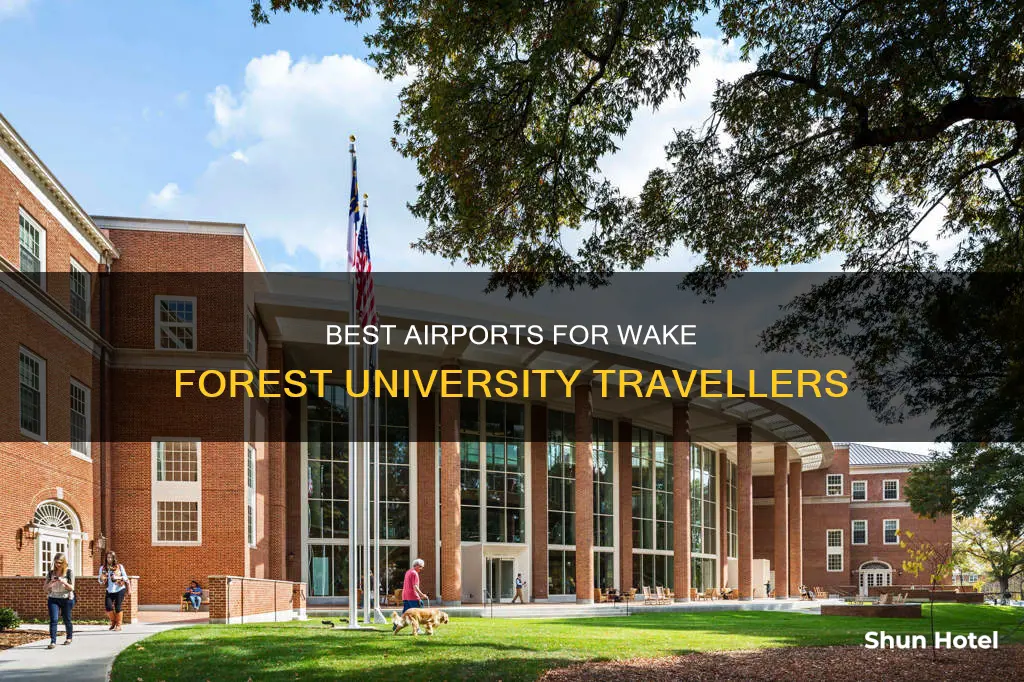 what airport for wake forest university