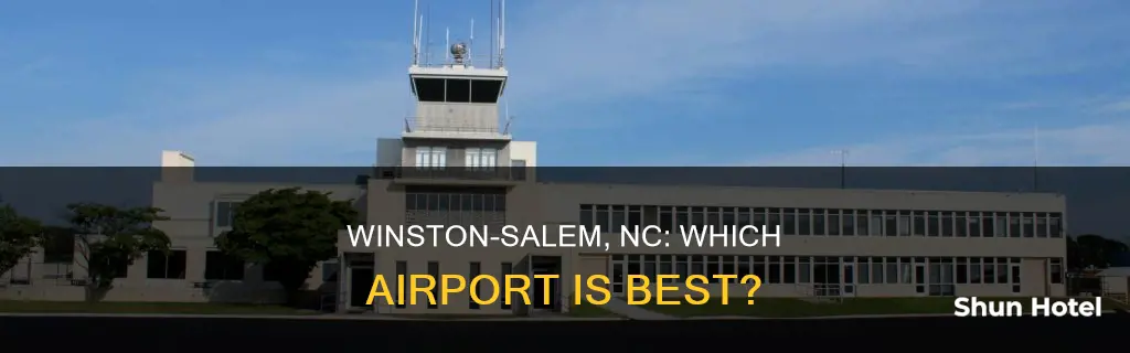 what airport for winston salem nc