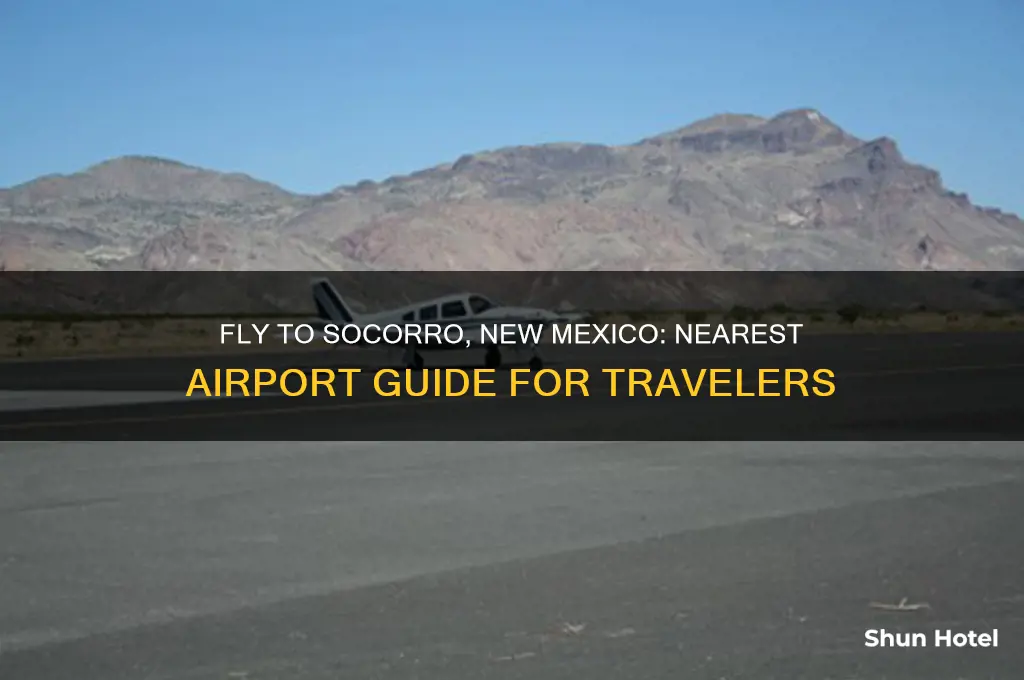 what airport gets you to socorro new mexico