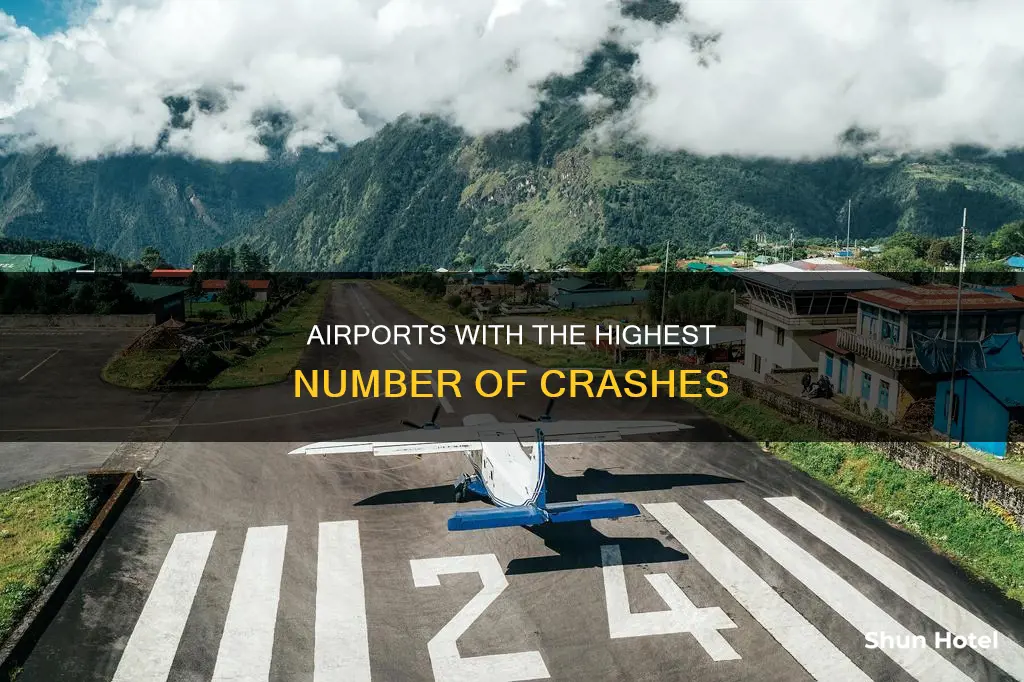 what airport has the most crashes
