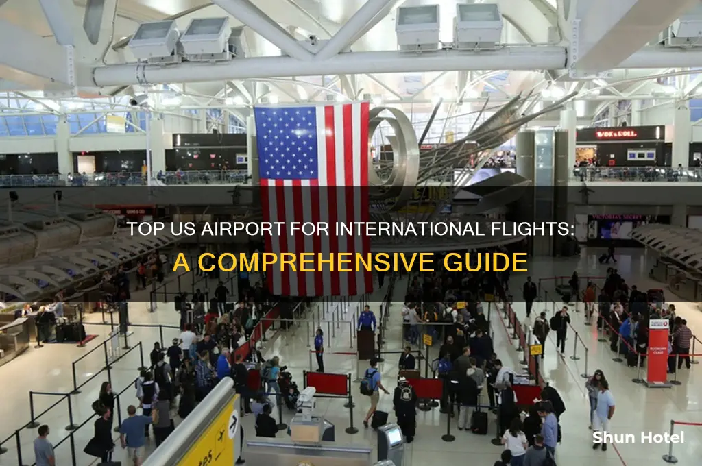 what airport has the most international flights in the us