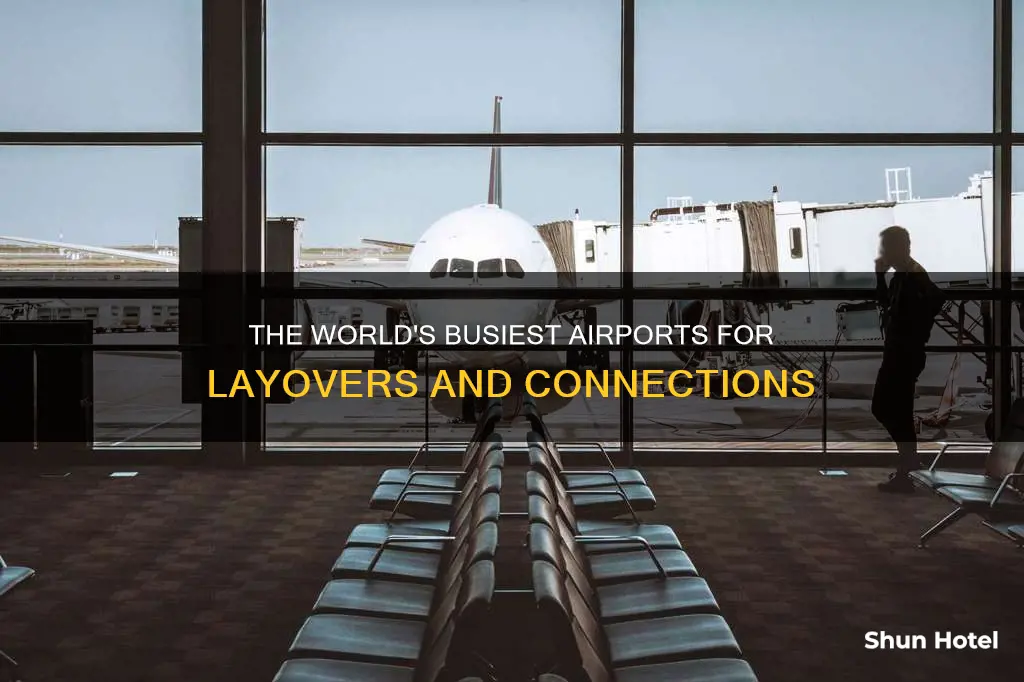 what airport has the most layovers