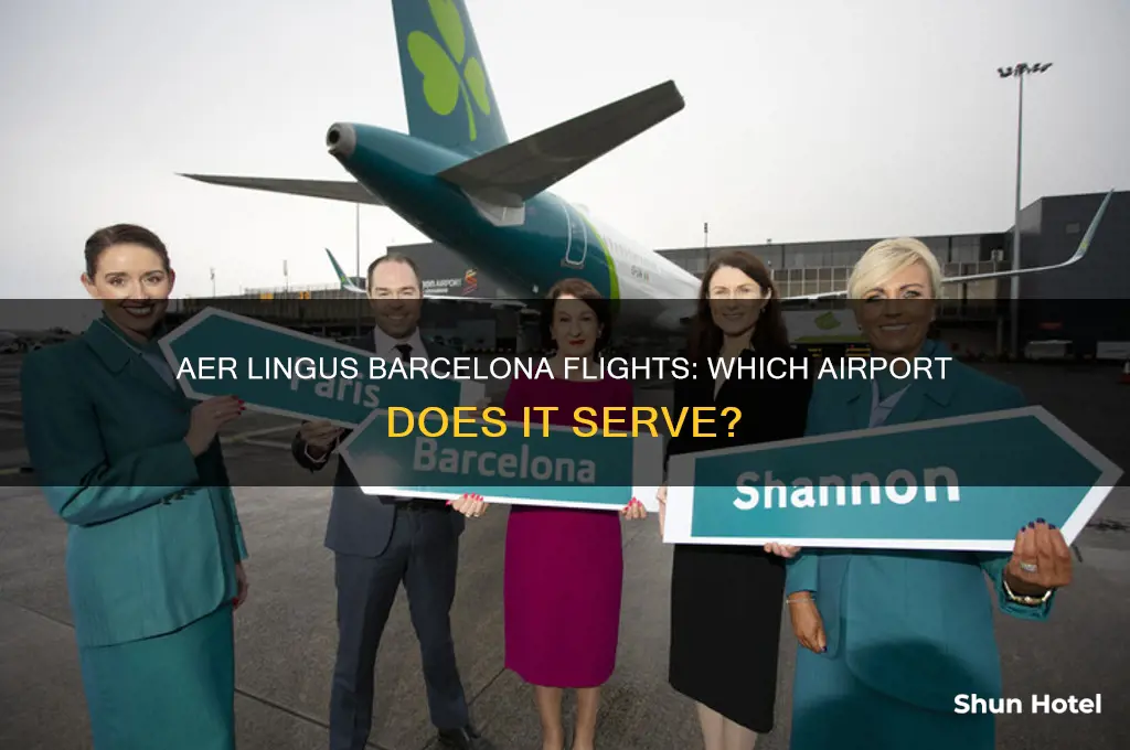 what airport in barcelona does aer lingus fly to