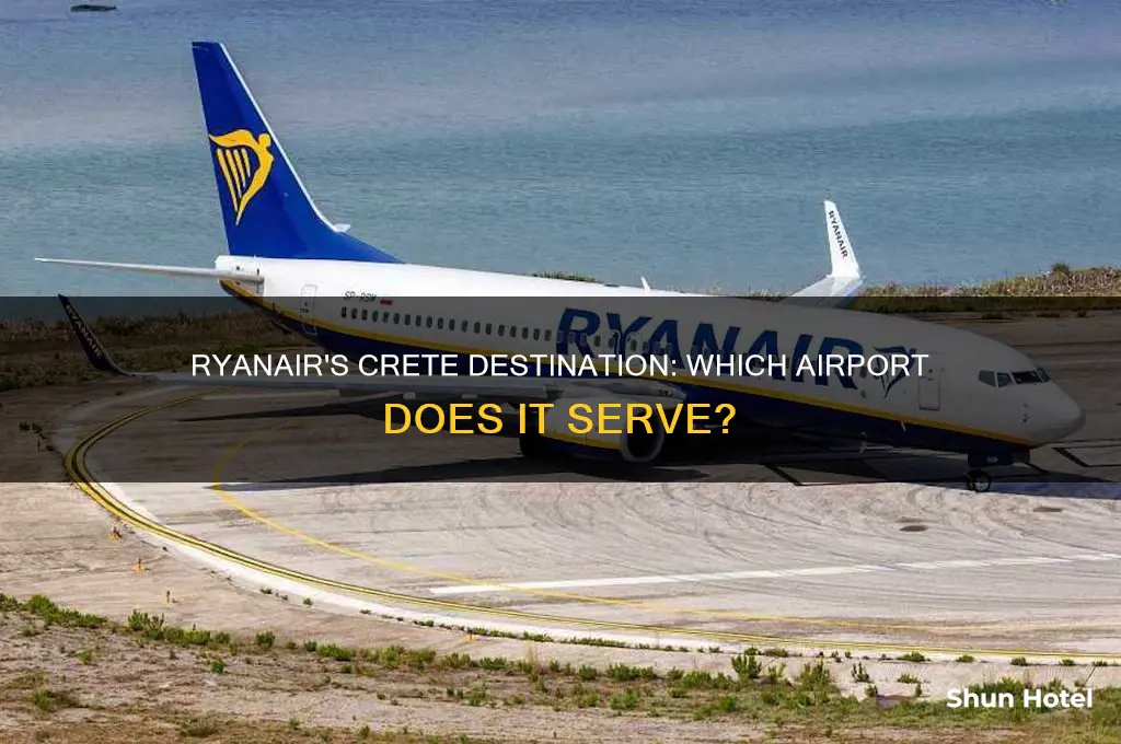what airport in crete does ryanair fly into