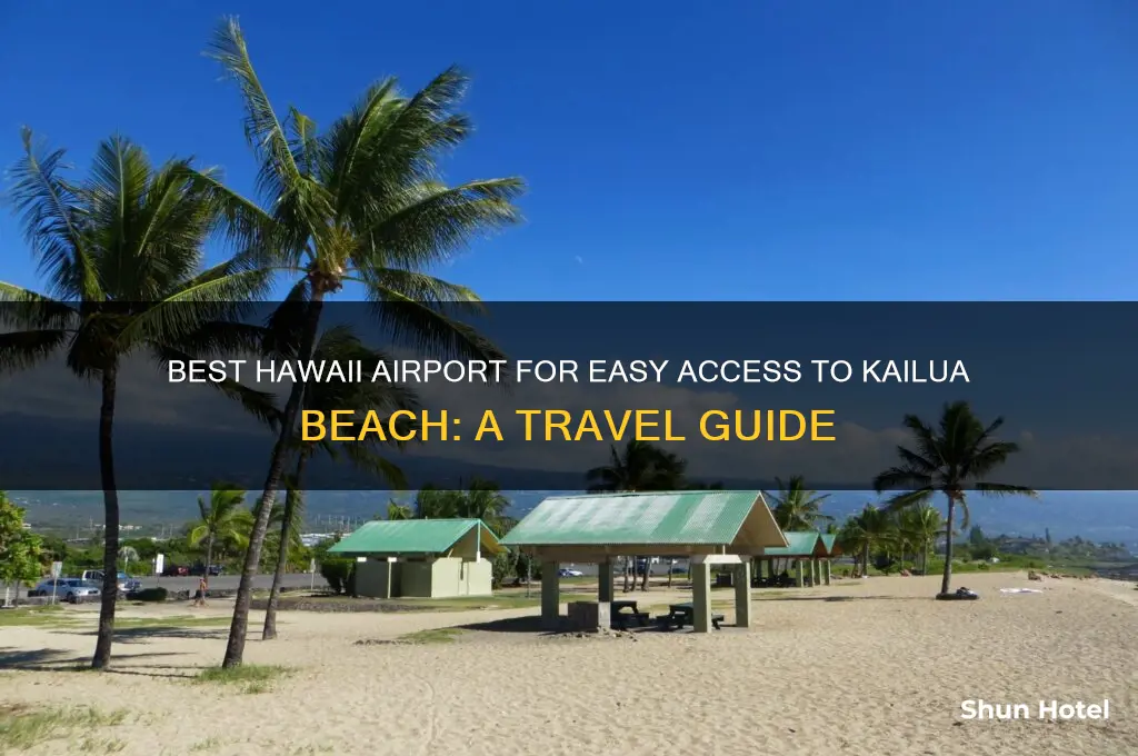 what airport in hawaii to get to kailua beach