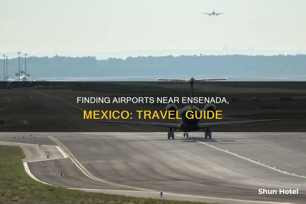 what airport in in ensenada mx