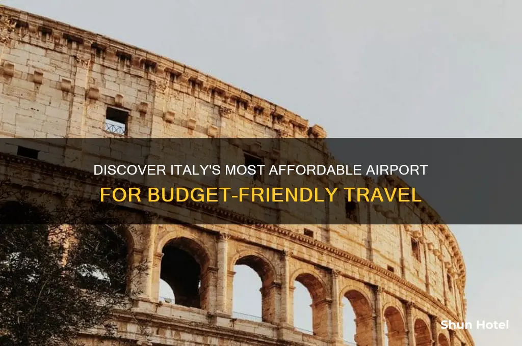 what airport in italy is cheapest to fly into