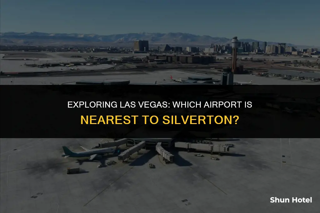 what airport in las vegas is closest to silverton