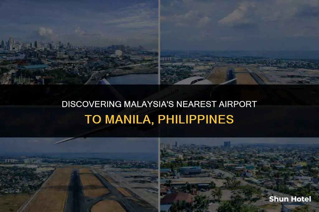 what airport in malaysia is closest to the manila philippines
