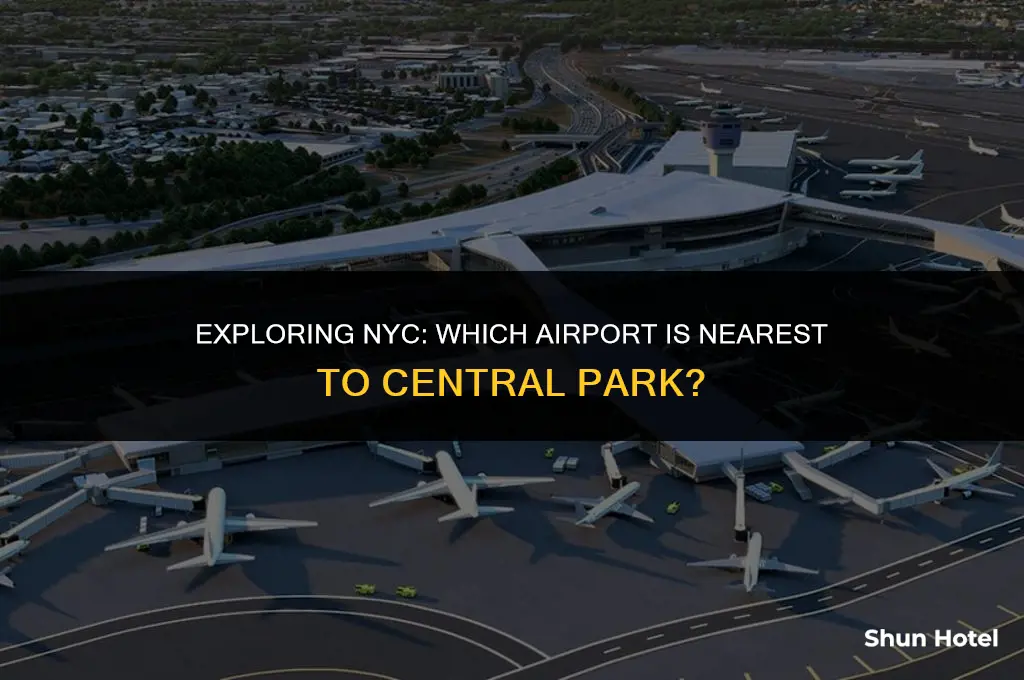 what airport in new york is closest to central park