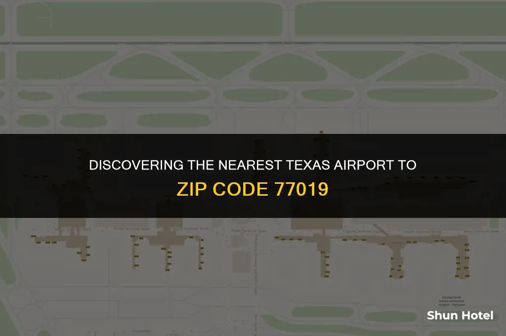 what airport in texas is closest to 77019