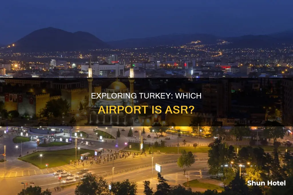 what airport is asr in turkey