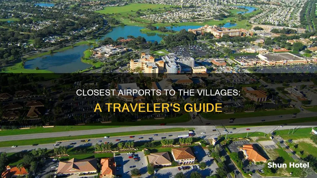 what airport is by the villages