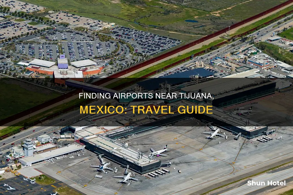 what airport is by tijuana mexico