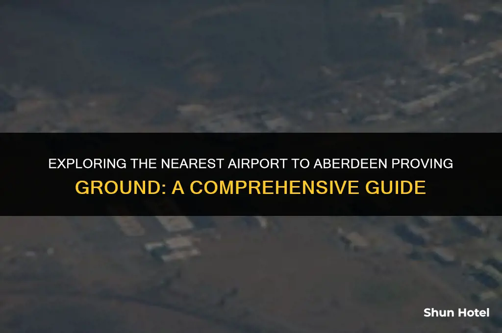 what airport is closest to aberdeen proving ground