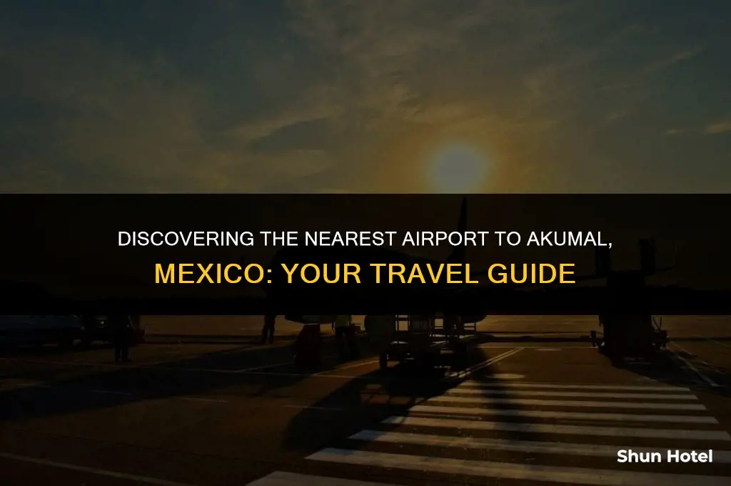 what airport is closest to akumal mexico