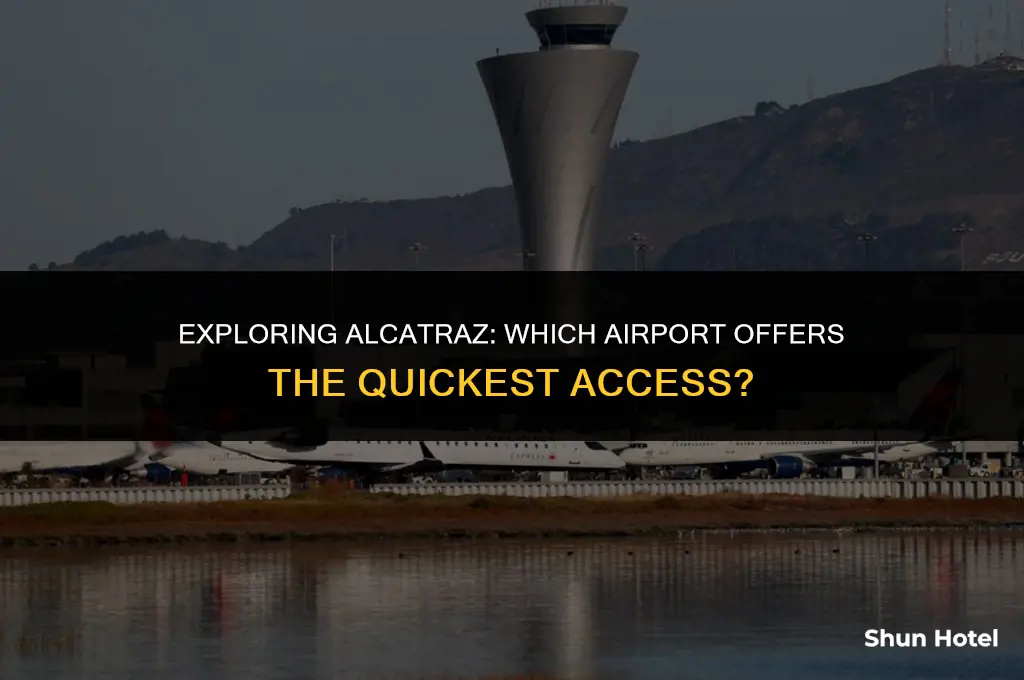 what airport is closest to alcatraz