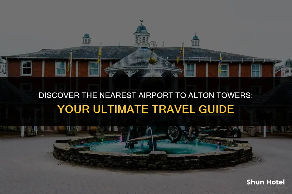 what airport is closest to alton towers