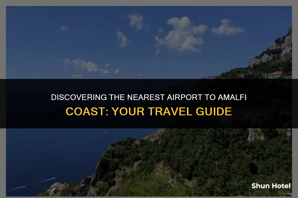 what airport is closest to amalfi coast