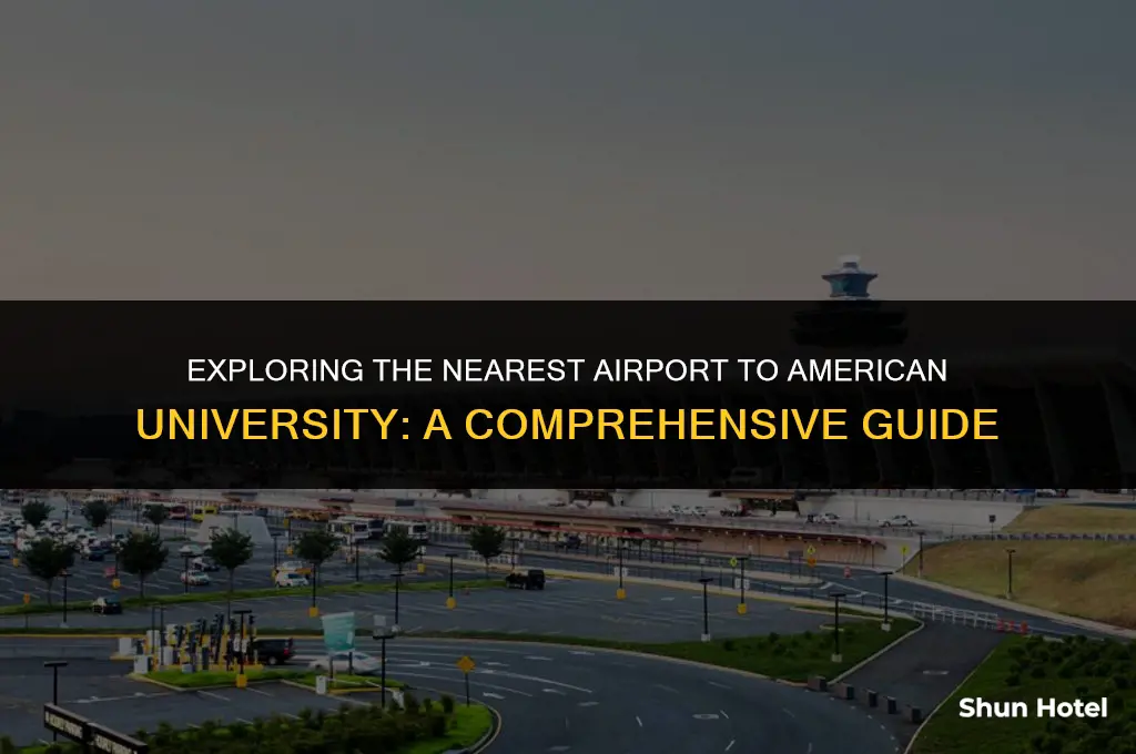 what airport is closest to american university