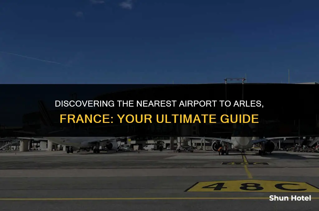what airport is closest to arles france