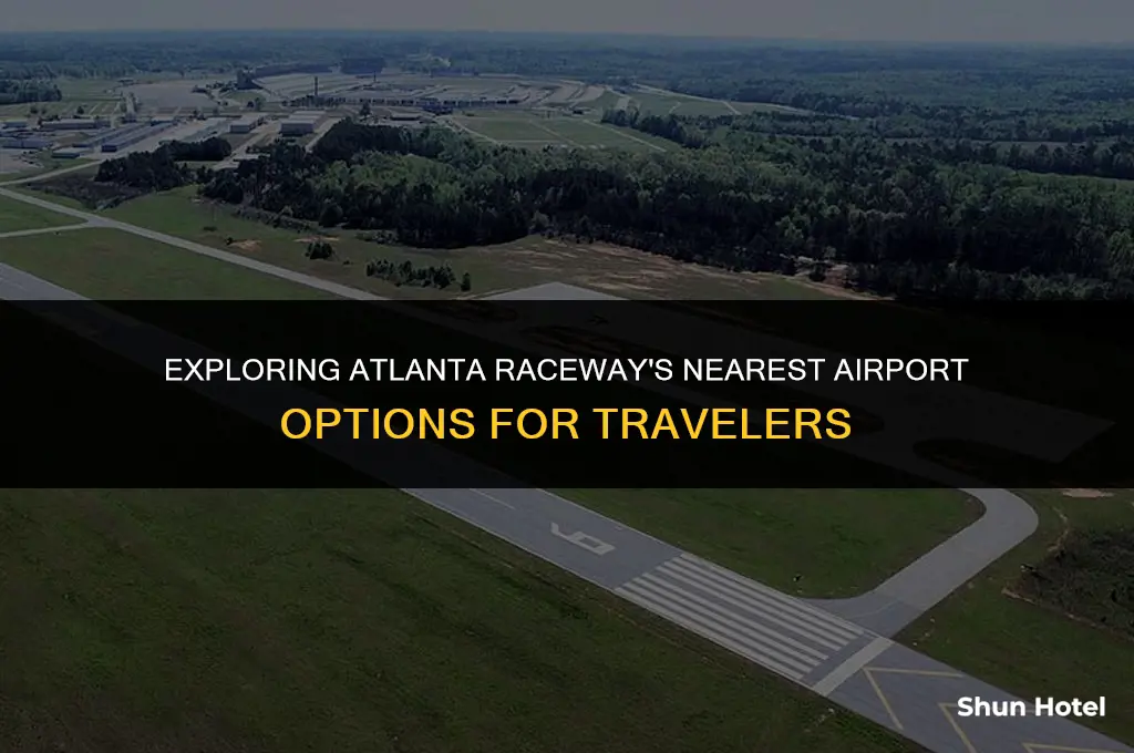 what airport is closest to atlanta raceway