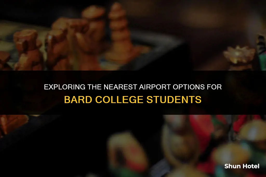 what airport is closest to bard college
