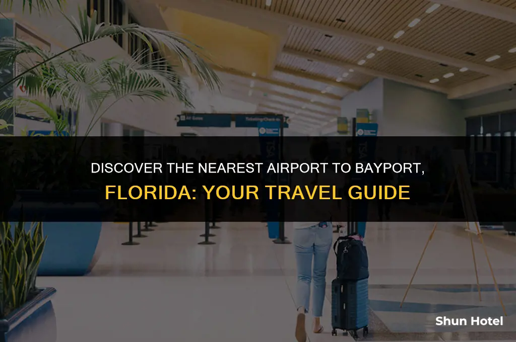 what airport is closest to bayport florida