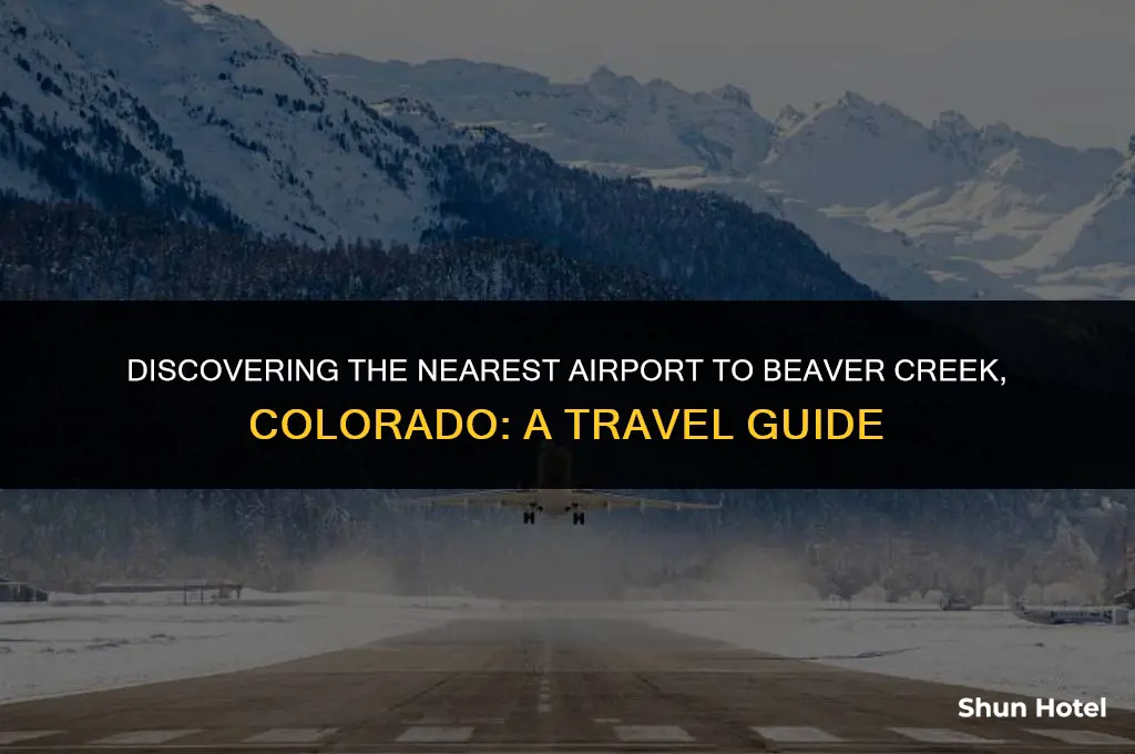 what airport is closest to beaver creek colorado