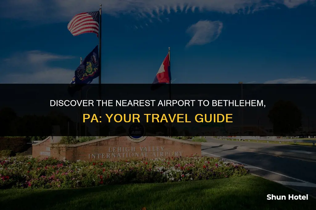 what airport is closest to bethlehem pa