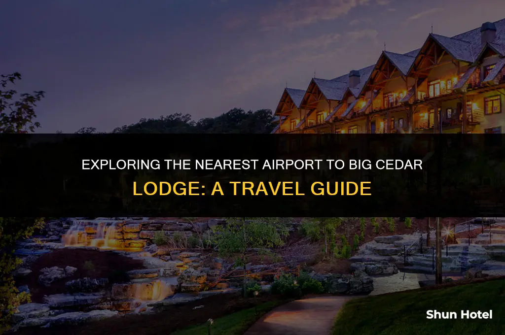 what airport is closest to big cedar lodge