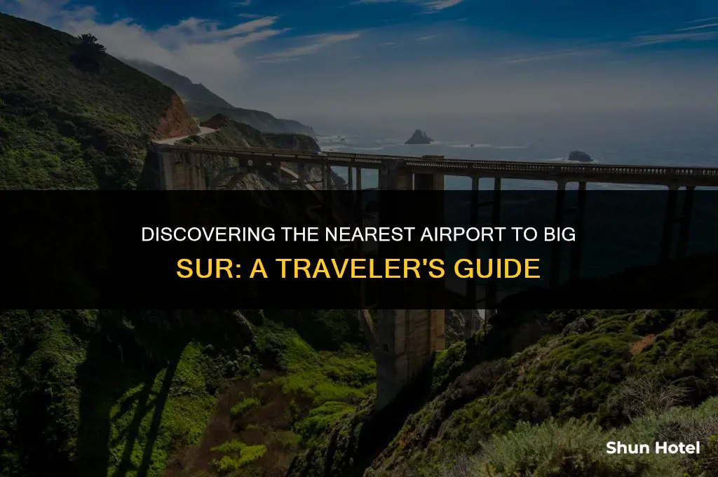 what airport is closest to big sur