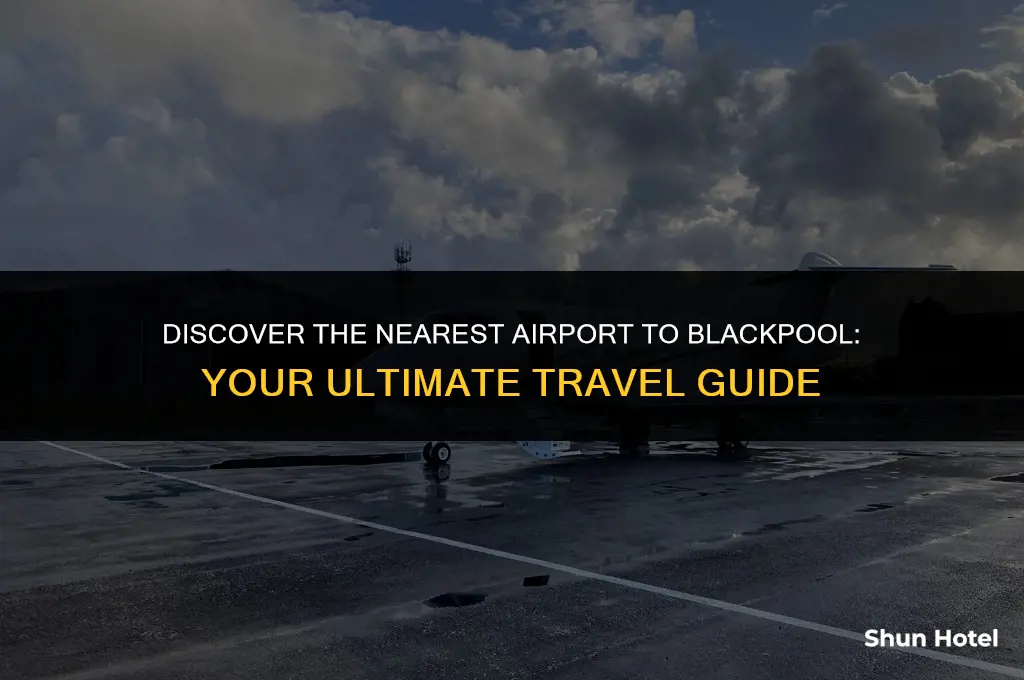 what airport is closest to blackpool