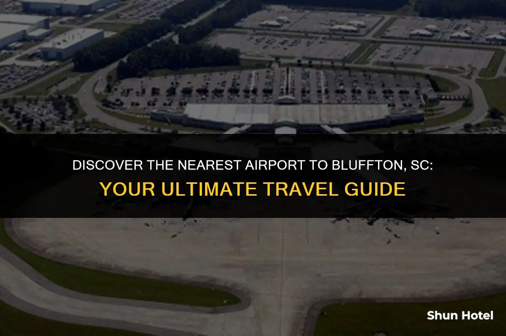 what airport is closest to bluffton sc