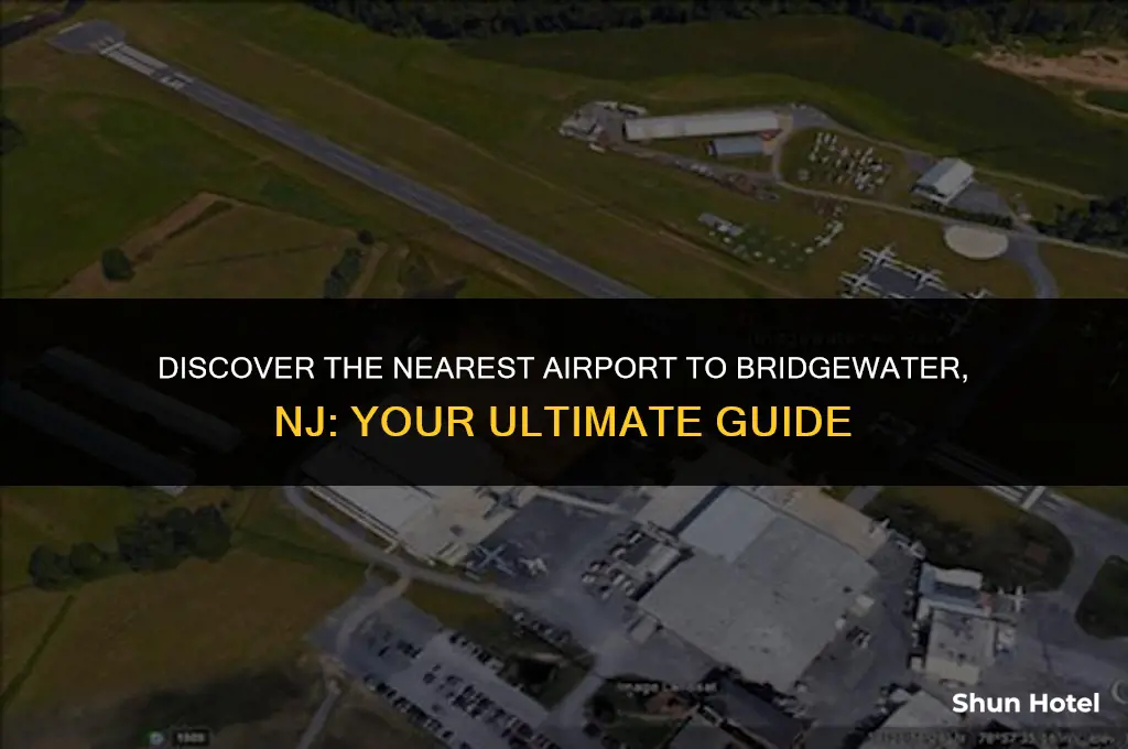 what airport is closest to bridgewater nj