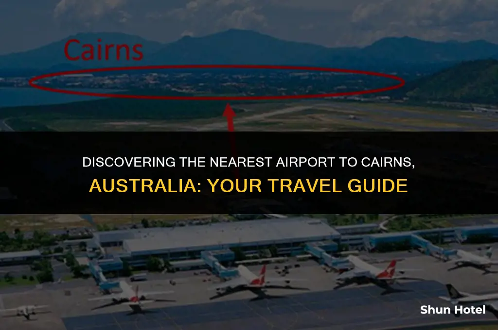 what airport is closest to cairns australia
