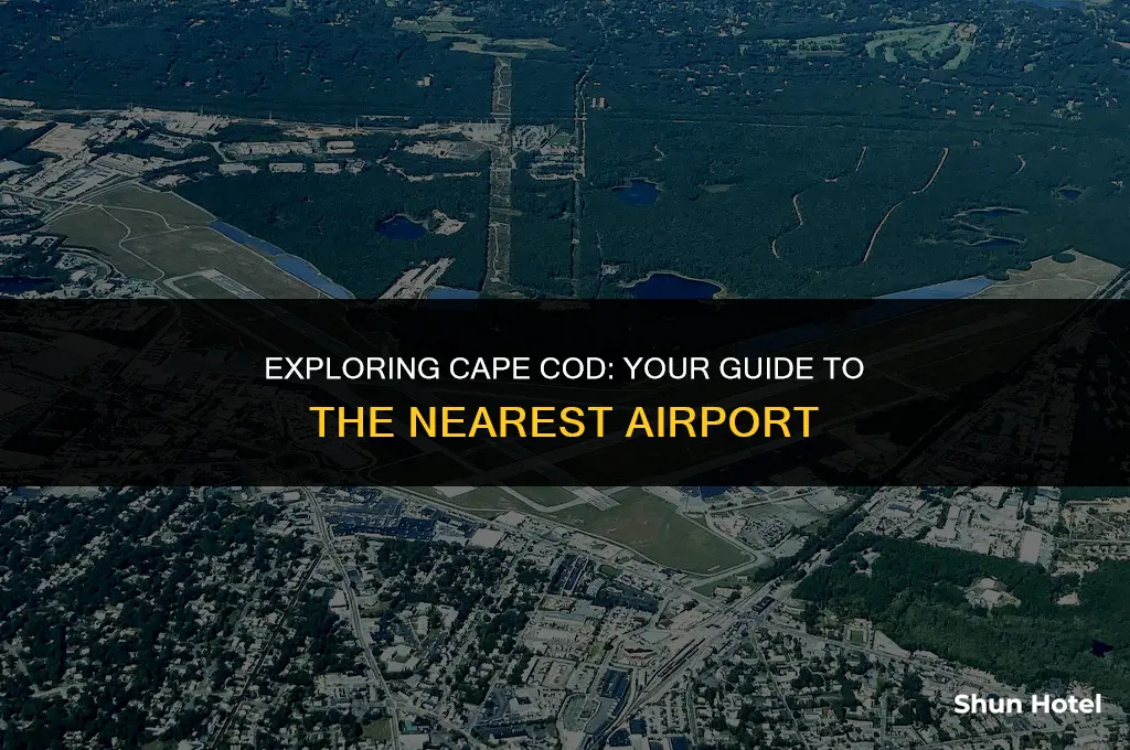 what airport is closest to cape cod