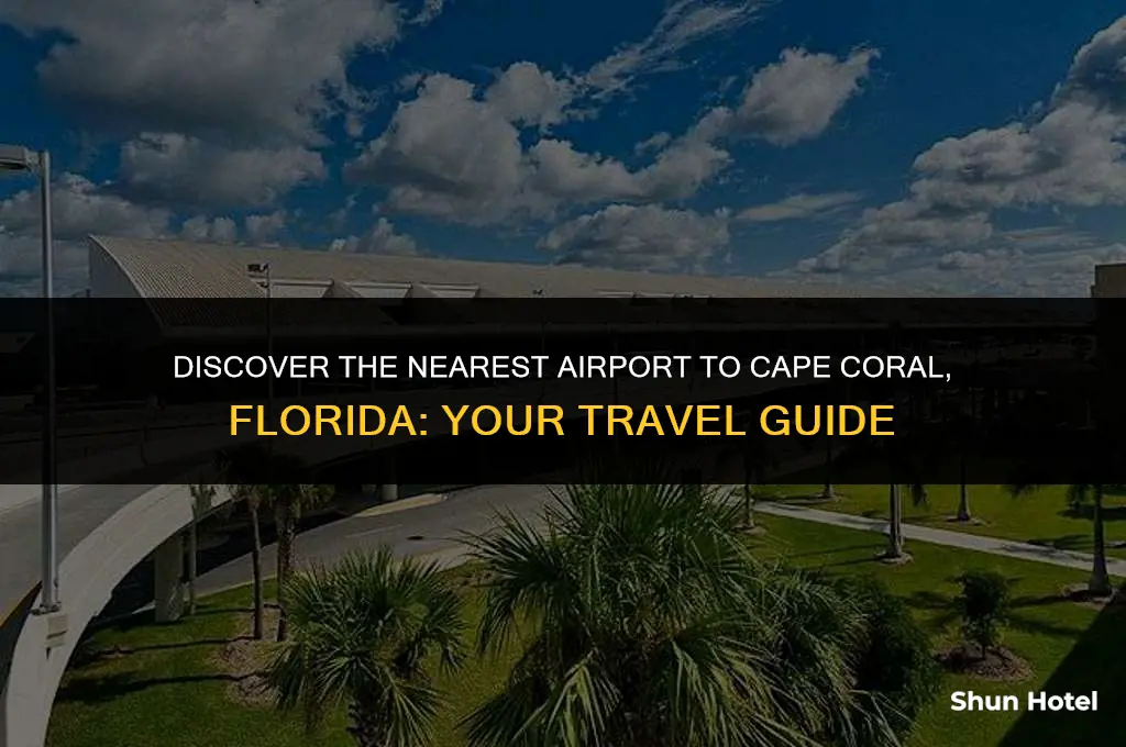 what airport is closest to cape coral florida