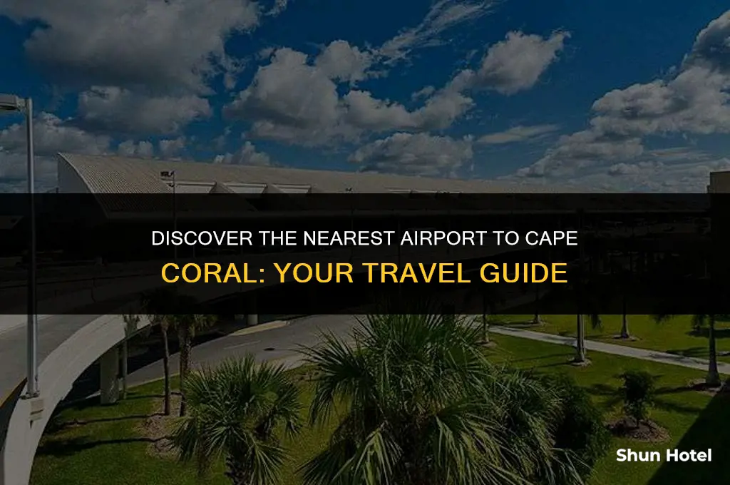 what airport is closest to cape coral