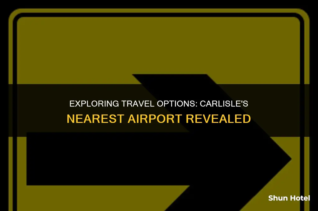 what airport is closest to carlisle