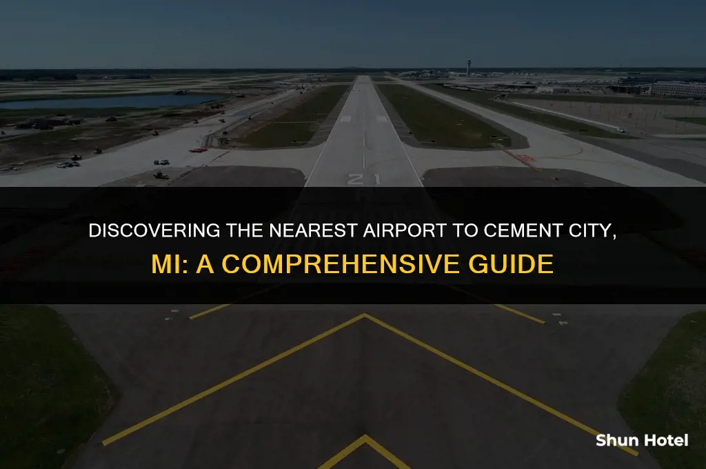 what airport is closest to cement city mi