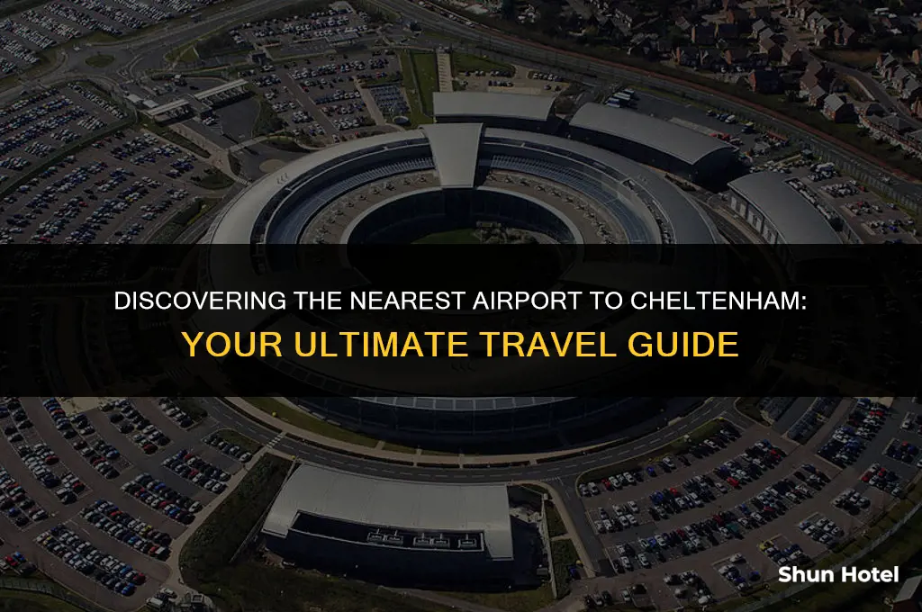 what airport is closest to cheltenham