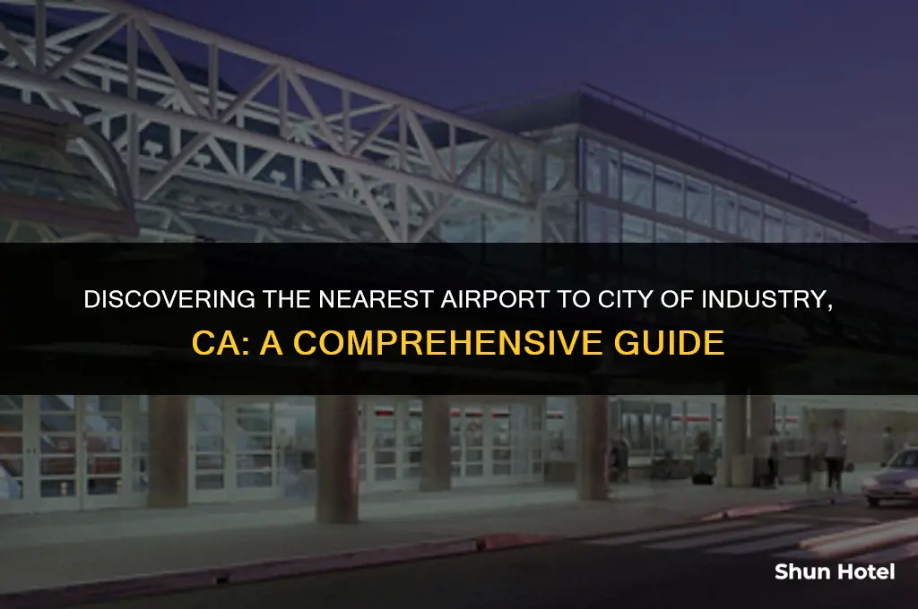 what airport is closest to city of industry ca