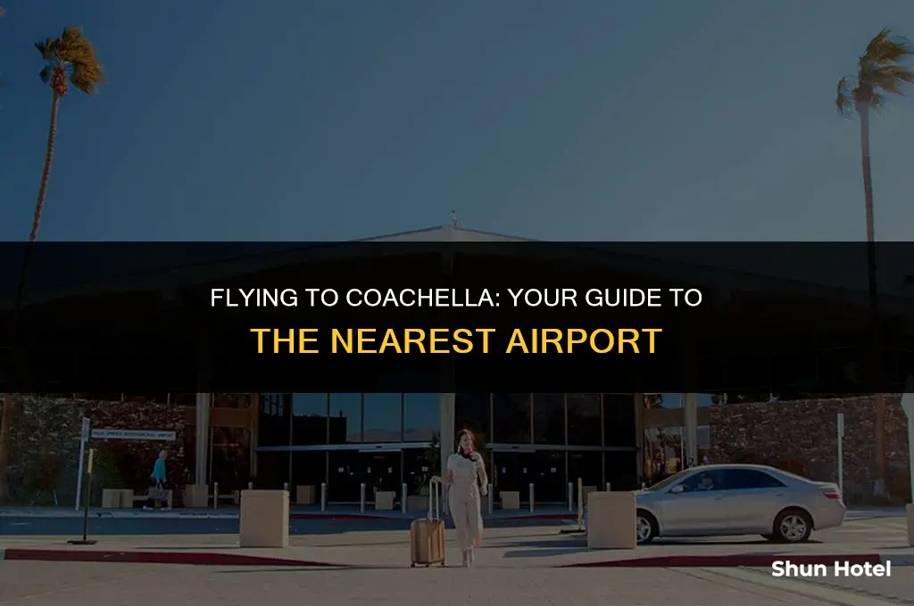 what airport is closest to coachella